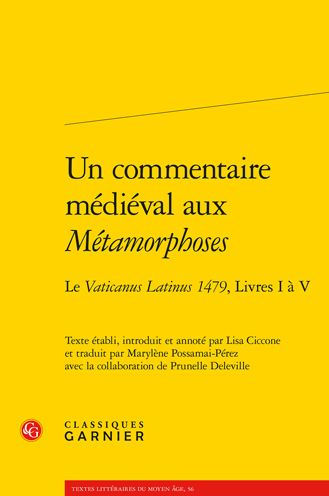 Un commentaire medieval aux Metamorphoses: Le Vaticanus Latinus 1479, Livres I a V