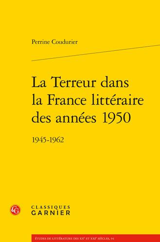 La Terreur dans la France litteraire des annees 1950: 1945-1962