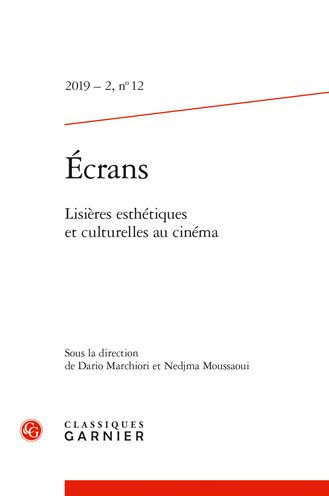 Ecrans: Lisieres esthetiques et culturelles au cinema