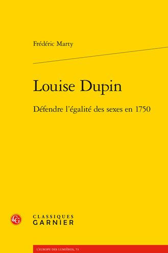 Louise Dupin: Defendre l'egalite des sexes en 1750