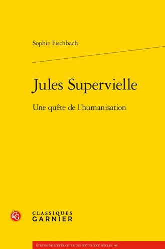 Jules Supervielle: Une quete de l'humanisation