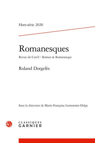Romanesques: Roland Dorgeles