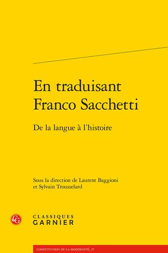 En traduisant Franco Sacchetti: De la langue a l'histoire