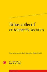 Title: Ethos collectif et identites sociales, Author: Ruth Amossy