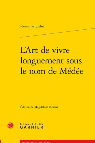 L'Art de vivre longuement sous le nom de Medee