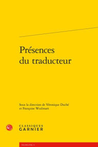 Title: Presences du traducteur, Author: Veronique Duche