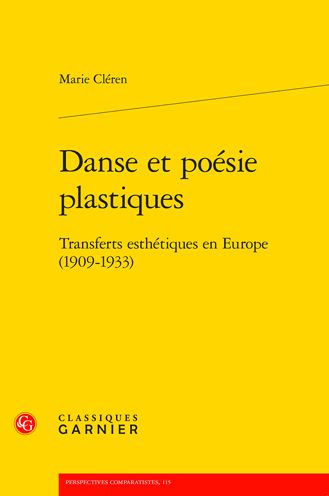 Danse et poesie plastiques: Transferts esthetiques en Europe (1909-1933)