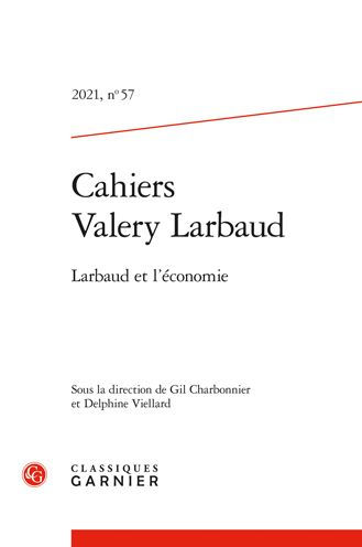 Cahiers Valery Larbaud: Larbaud et l'economie