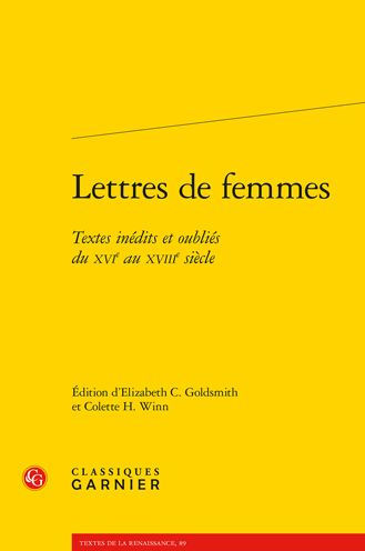 Lettres de femmes: Textes inedits et oublies du XVIe au XVIIIe siecle