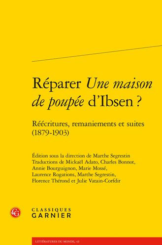 Reparer Une maison de poupee d'Ibsen ?: Reecritures, remaniements et suites (1879-1903)