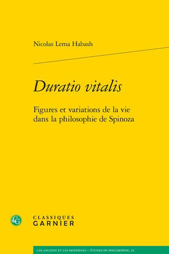 Duratio vitalis: Figures et variations de la vie dans la philosophie de Spinoza