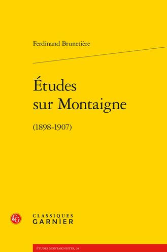 Etudes sur Montaigne: (1898-1907)