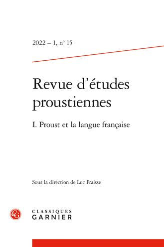 Revue d'etudes proustiennes: I. Proust et la langue francaise