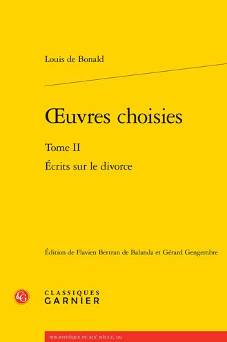 OEuvres choisies. Tome II: Ecrits sur le divorce