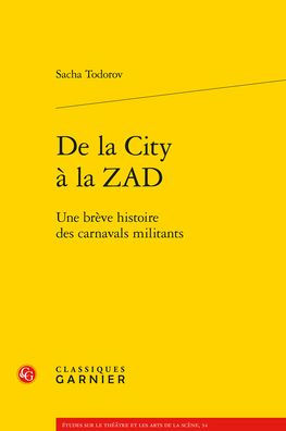 De la City a la ZAD: Une breve histoire des carnavals militants