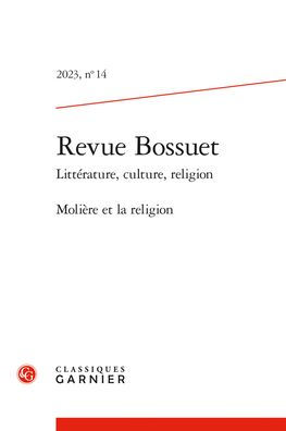 Revue Bossuet 2023,14: Moliere et la religion