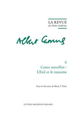 La Revue des lettres modernes: Camus nouvelliste : L'Exil et le royaume