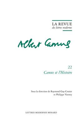 La Revue des lettres modernes: Camus et l'Histoire