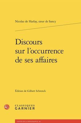 Discours sur l'occurrence de ses affaires