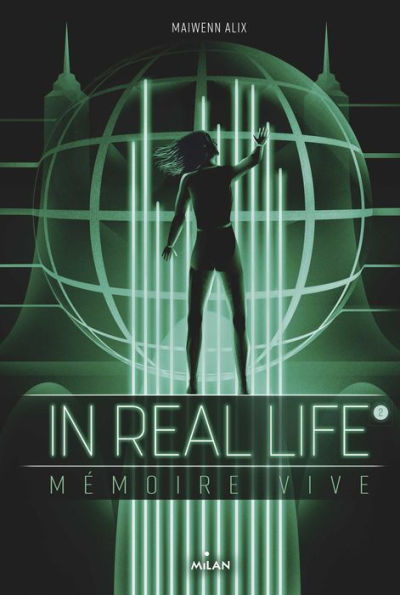 In Real Life, Tome 02: Mémoire vive