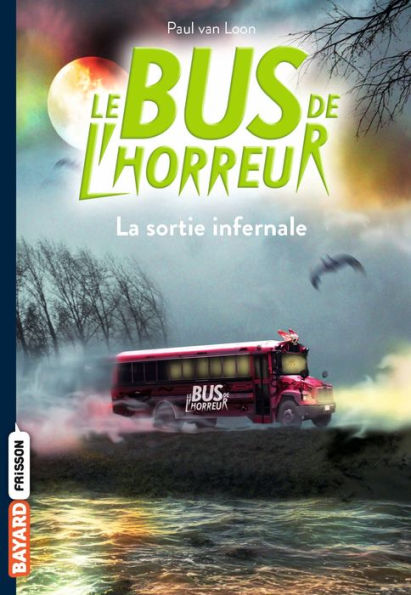 Le bus de l'horreur, Tome 01: La sortie infernale