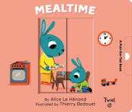 Title: Mealtime: A Pull-the-Tab Book, Author: Alice Le Henand