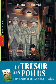 Title: Le trésor des poilus, Author: Michel Piquemal