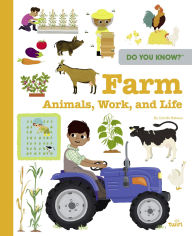 Title: Do You Know?: Farm Animals, Work, and Life, Author: Camille Babeau