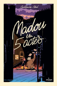 Title: Madou en cinq actes, Author: Guillaume Nail