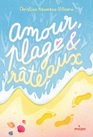 Title: Amour, plage et râteaux, Author: Christine Naumann-Villemin