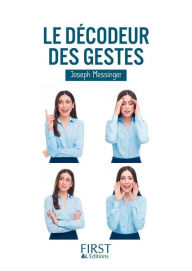 Title: Petit Livre de - Le décodeur des gestes, Author: Joseph MESSINGER