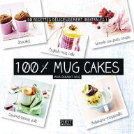 Title: 100% Mug cakes, Author: Maya Nuq-Barakat