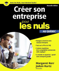 Title: Créer son entreprise pour les Nuls, au Québec, nouvelle édition, Author: Margaret KERR