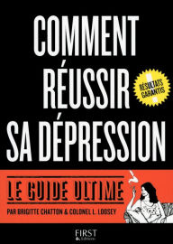 Title: Comment réussir sa dépression, Author: Brigitte Chatton