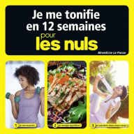 Title: Je me tonifie en 12 semaines pour les Nuls, Author: Bénédicte Le Panse