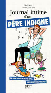 Title: Journal intime d'un père indigne, Author: Fred Bear