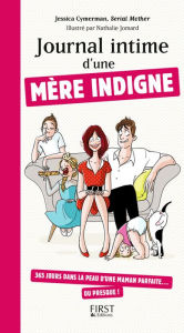 Title: Journal intime d'une mère indigne, Author: Jessica Cymerman