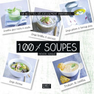 Title: 100 % soupes, Author: Frédéric Berqué