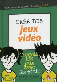 Title: Programme tes jeux vidéo pour les Nuls, Author: Derek Breen