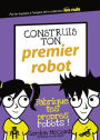 Construis ton premier robot