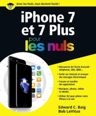 Title: iPhone 7 pour les Nuls, Author: Edward C. BAIG