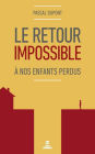 Le retour impossible