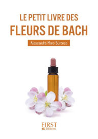 Title: Le Petit Livre des fleurs de Bach, Author: Alessandra Moro-Buronzo