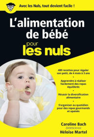 Title: L'alimentation de bébé Pour les Nuls, Author: Caroline Bach