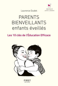 Title: Parents bienveillants, enfants éveillés, Author: Laurence Dudek