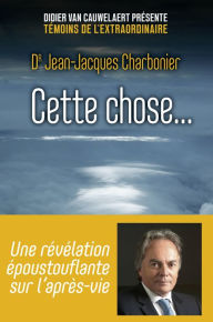 Title: Cette chose..., Author: Jean-Jacques CHARBONIER