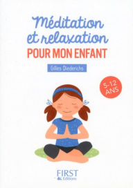 Title: Petit livre de - Méditation et relaxation pour mon enfant, Author: Gilles DIEDERICHS