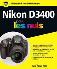 Title: Nikon D3400 pour les Nuls grand format, Author: Julie Adair King