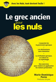 Title: Le grec ancien pour les Nuls poche, Author: Marie-Dominique Porée