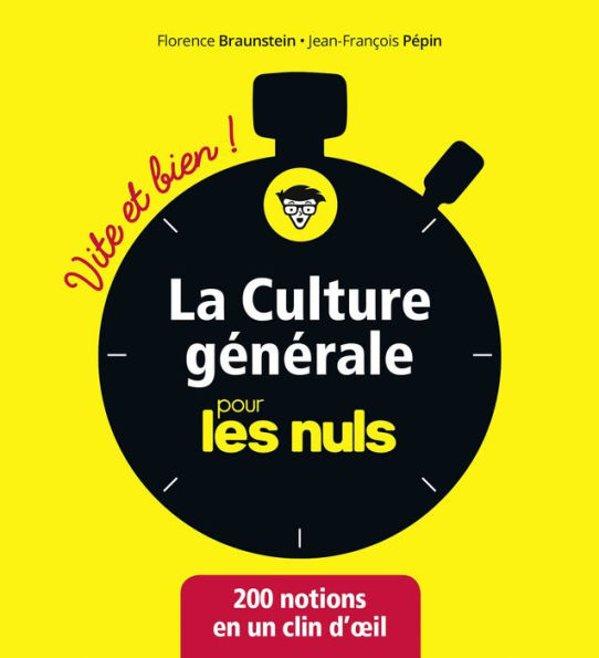 La culture générale pour les Nuls Vite et Bien